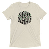 Stay Wild Short sleeve t-shirt